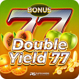 DOUBLE YIELD 77