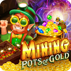 MINING POTS OF GOLD