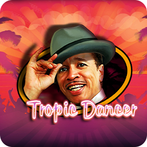 TROPIC DANCER