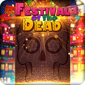 FESTIVAL OF THE DEAD