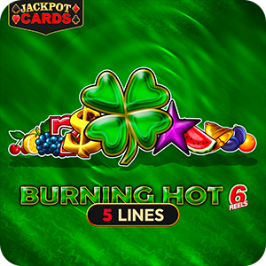 BURNING HOT 6 REELS
